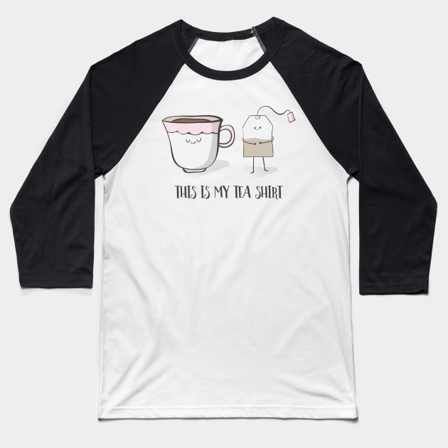 This Is My Tea Shirt Baseball T-Shirt by Dreamy Panda Designs